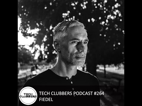 Fiedel - Tech Clubbers Podcast #264