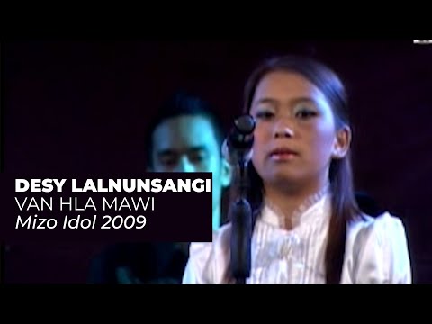 DESY LALNUNSANGI - VAN HLA MAWI  |  MIZO IDOL 2009