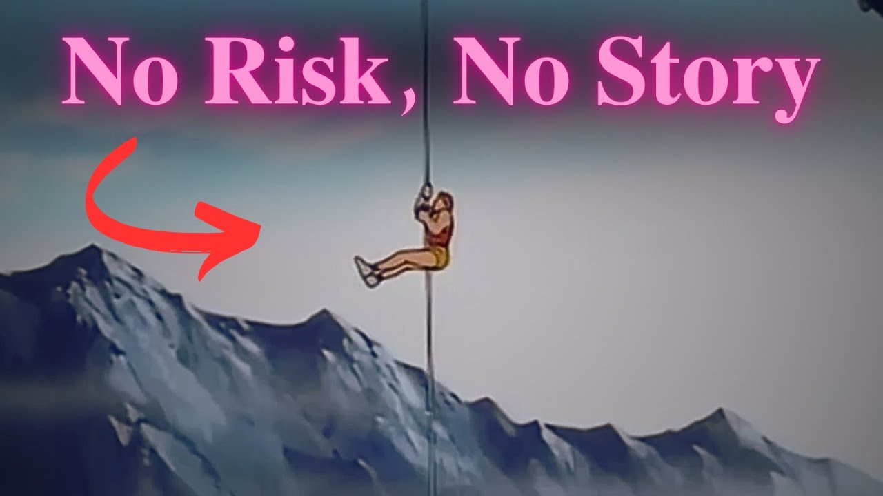 No Risk , No Story.