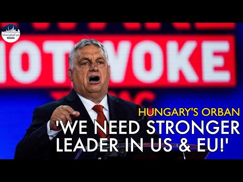 Hungary's Orban on 'stronger leaders', US midterm, and EU's refugee crisis amid Ukraine conflict