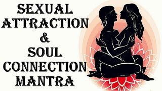 WARNING ! SEXUAL ATTRACTION MANTRA : VERY POWERFUL