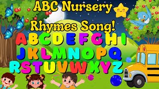 ABC Nursery Rhymes Song 🌟 | Learn Alphabet Letters A to Z with Fun &amp; Music!