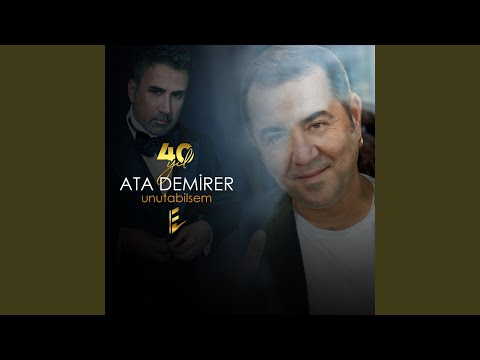 Unutabilsem (40 Yıl)