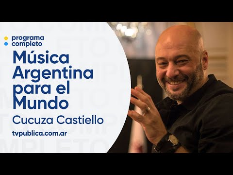 Cucuza Castiello - Música Argentina para el Mundo