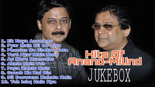 Hits Of Anand - Milind  Unforgettable Golden Hits 