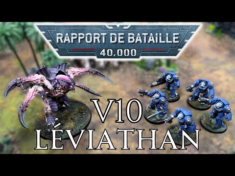 Rapport de bataille Warhammer 40K V10 Léviathan Tyranides vs Space marines #new40k
