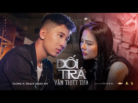 Dối trá vẫn thiết tha - TLong