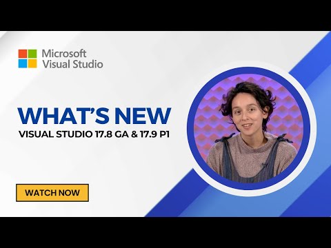 What's New in Visual Studio 2022 versions 17.8 GA and 17.9 Preview 1