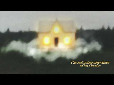 Housefires - I'm Not Going Anywhere (feat. Cecily & Davy Flowers) [Official Audio]
