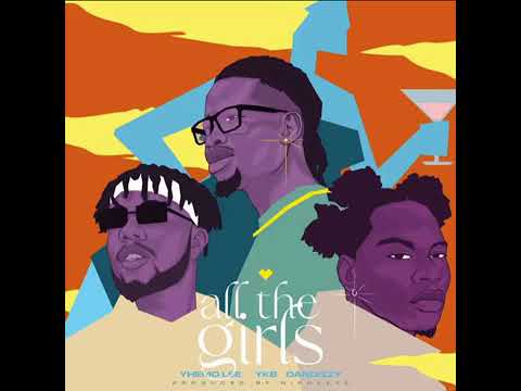 Yhemolee ft. YKB & Dandizzy - All the girls (Official Audio)