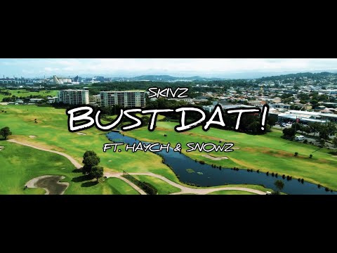 SKIVZ - BUST DAT ! ft HAYCH & SNOWZ (Official Music Video)