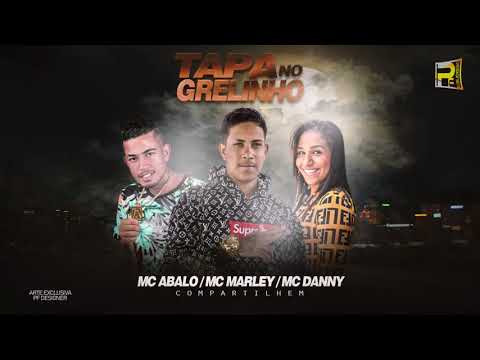 MC ABALO MC MARLEY FEAT MC DANNY - TAPA NO GRELINHO