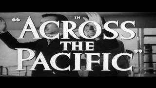 Across the Pacific (1942) Video