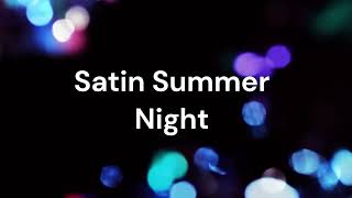 Satin Summer Nights Karaoke