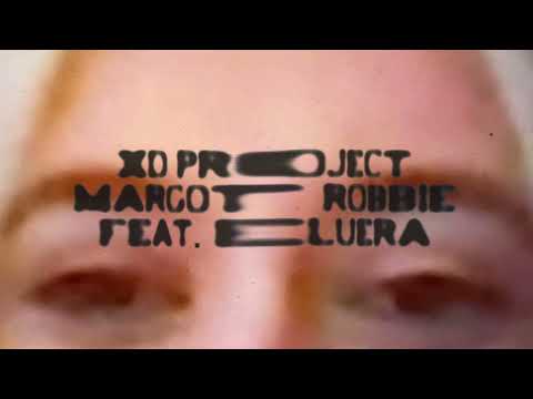 XD PROJECT - Margot Robbie feat. Eluera