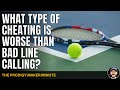 What Type Of Cheating Is Worse Than Bad Line Calling Prodigy Maker Minute