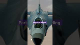 Part 2 of AIR Refueling #education #shorts