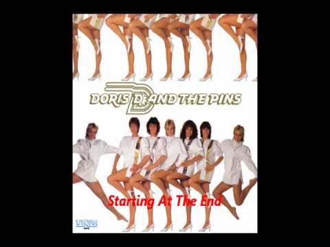 Doris D & The Pins - Starting At The End