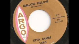 Etta James - Mellow Fellow
