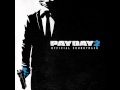 Payday 2 Official Soundtrack - 22. Ode to Greed ...