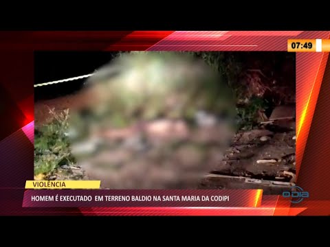 Homem é executado em terreno baldio na Santa Maria da Codipi 30 04 2021