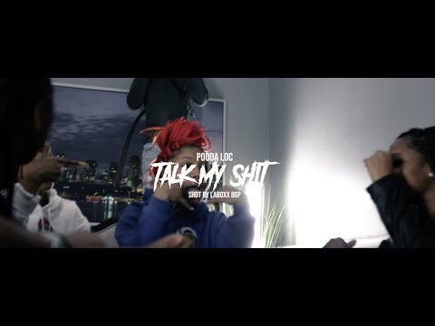 Pooda Loc - Talk My Shit (OFFICIAL VIDEO)