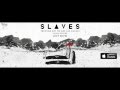 Slaves - Starving For Friends ft. Vic Fuentes ...