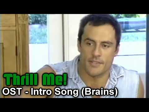 THRILL ME! OST - Intro Song (Brains)