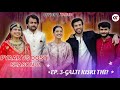 Pyaar Vs Dosti 2 Episode 3 Ft Abhishek K Mugdha A Kushal V Rajiv K OFFICIAL TARUN