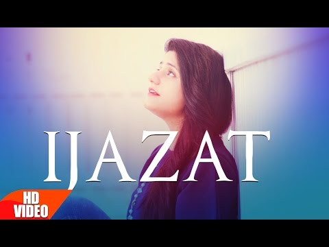 Ijazat Full Song | Raashi Sood Feat Manni Sandhu | Latest Punjabi Songs 2016 | Speed Records