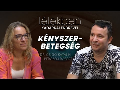 Lélekben - KÉNYSZERBETEGSÉG - Dr. Csigó Katalin és Bérczesi Róbert (Klubrádió)