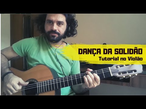 DANÇA DA SOLIDÃO - Versão Marisa Monte (Tutorial no violão)