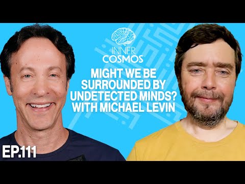 Might we be surrounded with undetected minds? (with Michael Levin) | Inner Cosmos w David Eagleman