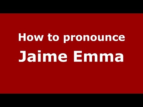 How to pronounce Jaime Emma (Spanish/Argentina) - PronounceNames.com
