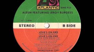 Aleem feat. Leroy Burgess - Love's On Fire (Long Dub)