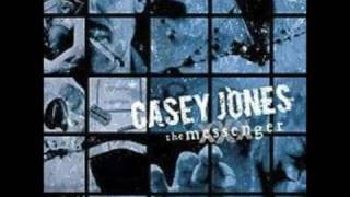 Any Port in the Storm - Casey Jones (The Messenger)