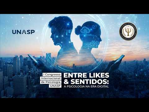 I CONGRESSO INTERNACIONAL PSICOLOGIA UNASP