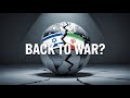 Iran And Israel Could Return To War Soon