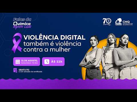Falas da Química - Agosto Lilás
