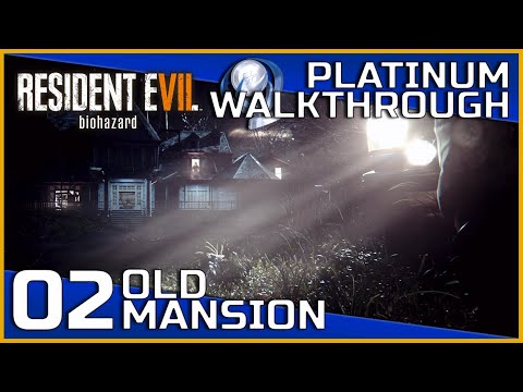 Resident Evil 7 Full Platinum Walkthrough - 02 - Old Mansion
