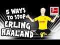 5 Ways To Stop Erling Haaland From Scoring Goals - Powered by 442oons