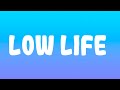 Future Low Life Ft The Weeknd