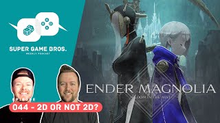 Super Game Brothers, Episode 044 - 2D or not 2D?