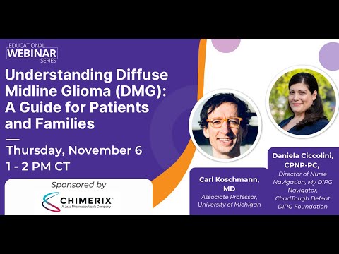 WEBINAR: Understanding Diffuse Midline Glioma (DMG): A Guide for Patients and Families