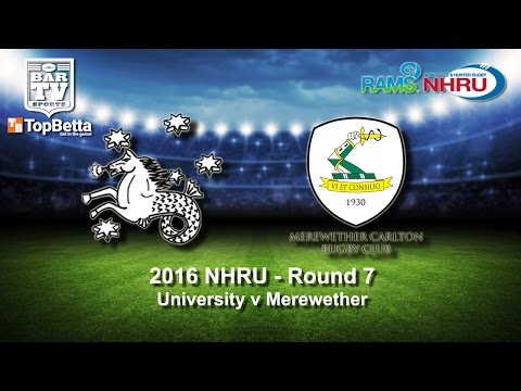 2016 NHRU Round 7 Delayed Broadcast - University v Merewether Carlton