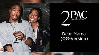 2Pac - Dear Mama (OG-Version) (Unreleased)