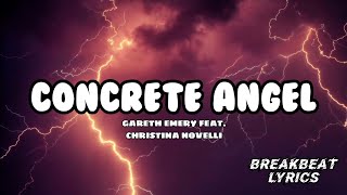 Download lagu CONCRETE ANGEL - GARETH EMERY FEAT. CHRISTINA NOVELLI  |  BREAKBEAT LYRICS mp3