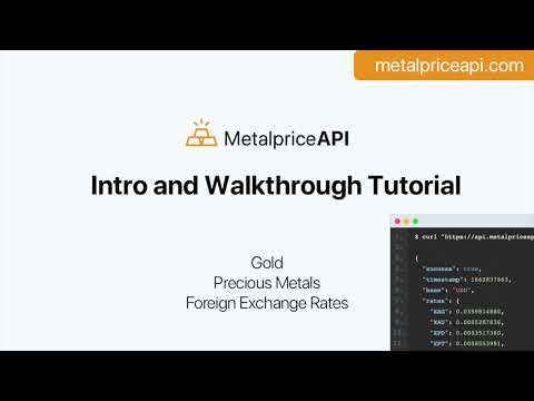 MetalpriceAPI Intro and Walkthrough (Precious metals and foreign exchange rates api)