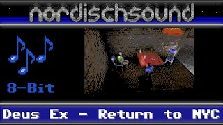 Deus Ex - Return to NYC  / 8-Bit Commodore 64 SID Chiptune Cover