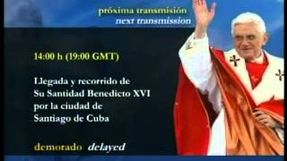 preview picture of video 'TRANSMISION EN VIVO DE BENEDICTO XVI EN CUBA / LIVE BROADCAST BENEDICT XVI CUBA'